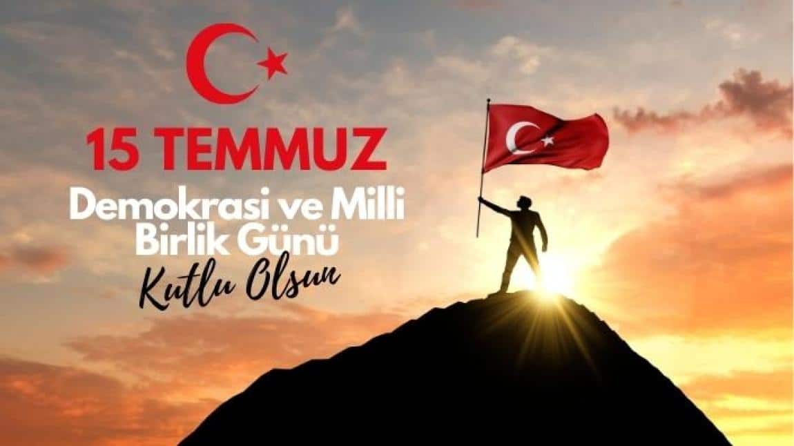 15 Temmuz Milli Birlik ve Demokrasi Gününe Özel Okul Gazetemiz